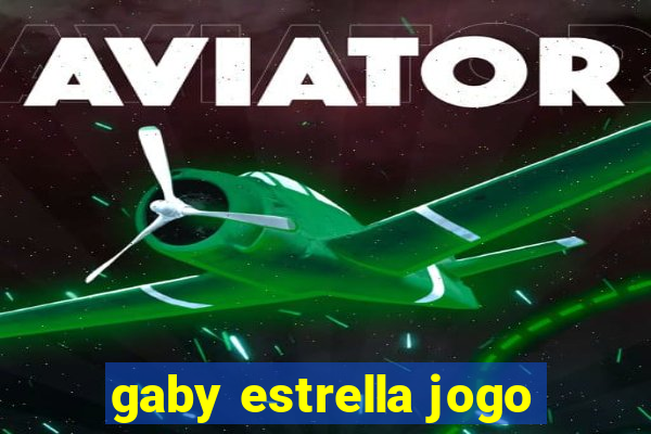 gaby estrella jogo